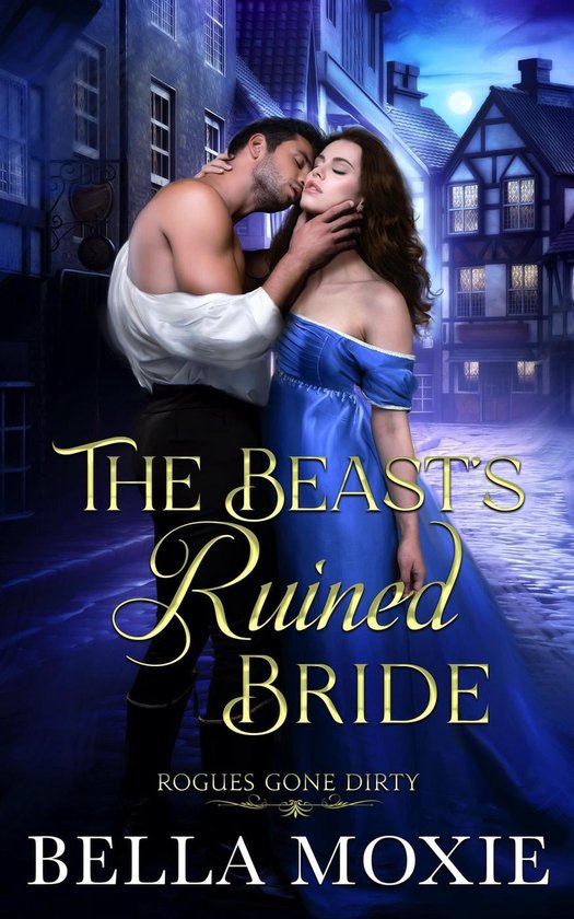 Rogues Gone Dirty 2 - The Beast's Ruined Bride