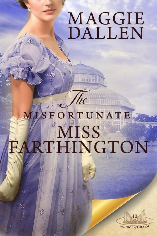 School of Charm 10 - The Misfortunate Miss Farthington