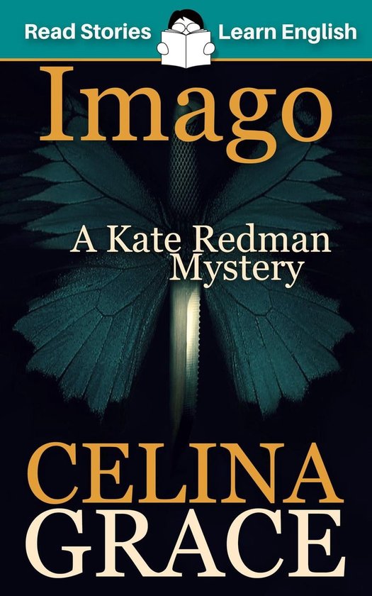 The Kate Redman Mysteries 3 - Imago: CEFR level A2+ (ELT Graded Reader)