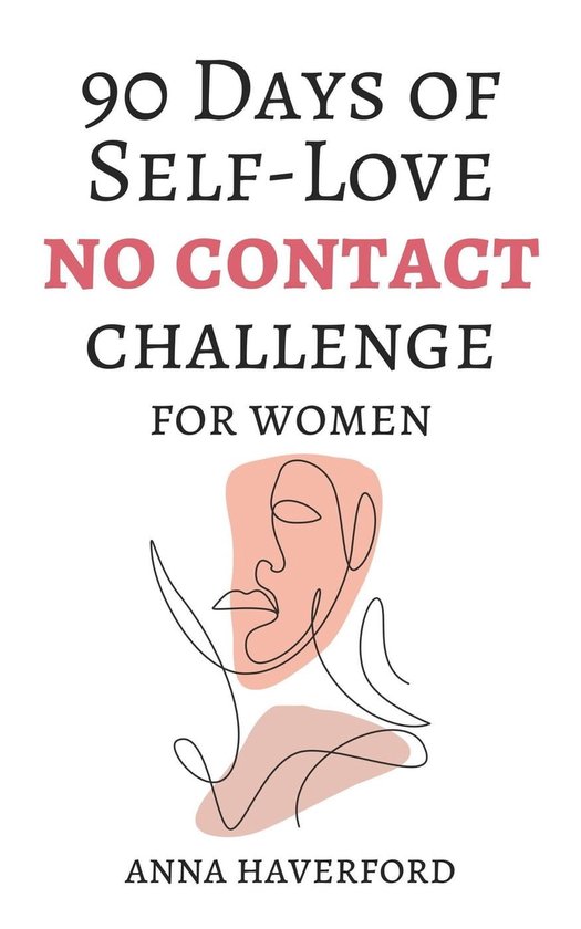 90 Days of Self-Love: No Contact Challenge for Women