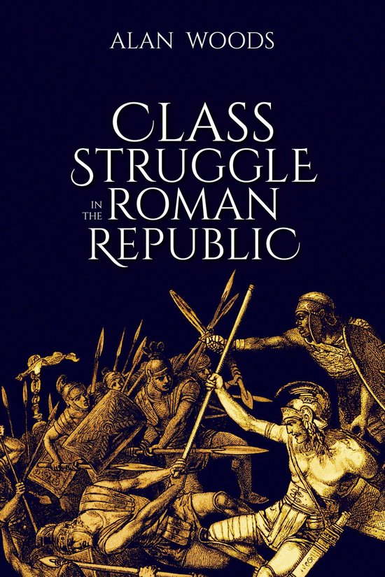 Class Struggle in the Roman Republic