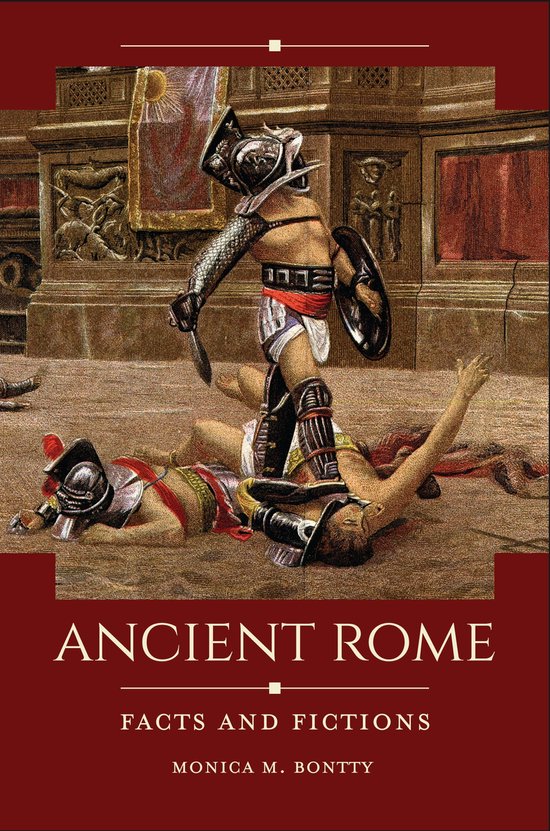 Historical Facts and Fictions - Ancient Rome