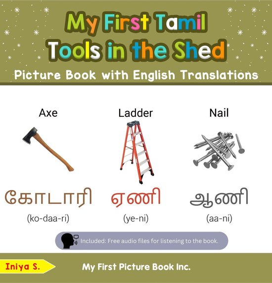 Teach & Learn Basic Tamil words for Children 5 - My First Tamil Tools in the Shed Picture Book with English Translations