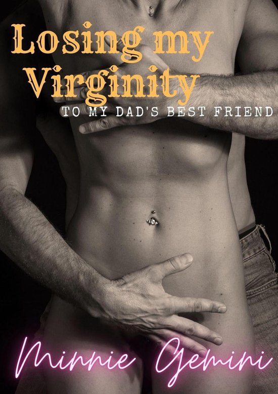 Dad's Best Friend 1 - Losing My Virginity to My Dad's Best Friend