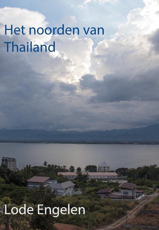 Reistips 4 - Het noorden van Thailand