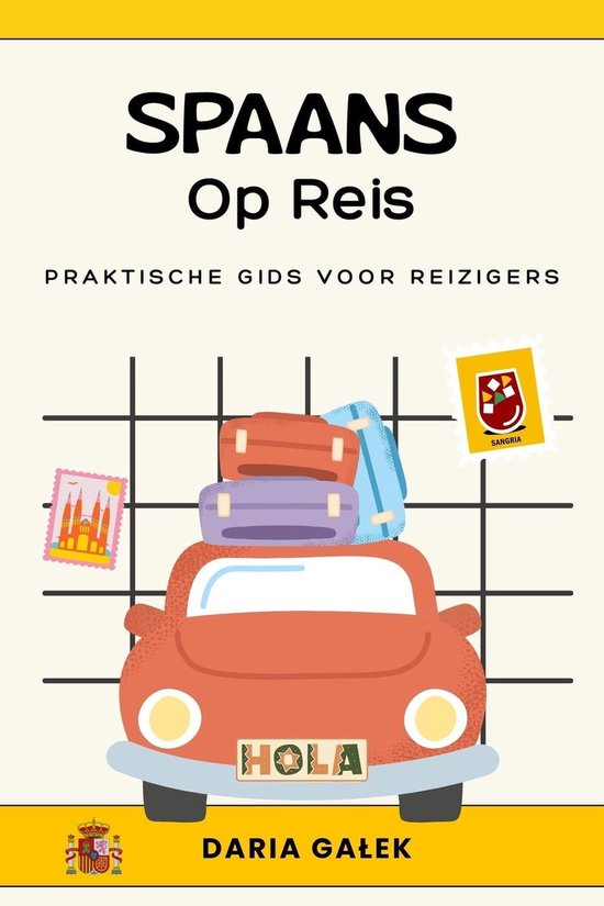 Spaans Op Reis: Praktische Gids voor Reizigers