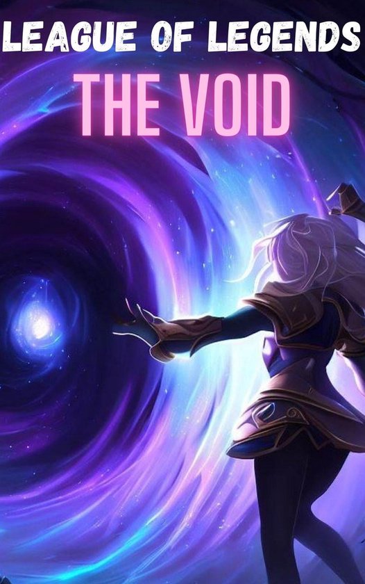 League of Legends 1 - League of Legends The VOID