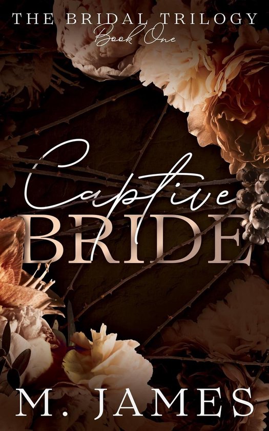 The Bridal Trilogy 1 - Captive Bride