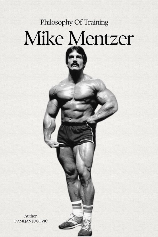 Mike Mentzer Philosophy Of Training