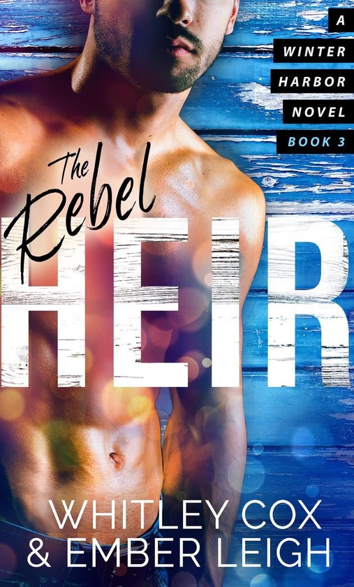 Winter Harbor Heroes 3 - The Rebel Heir