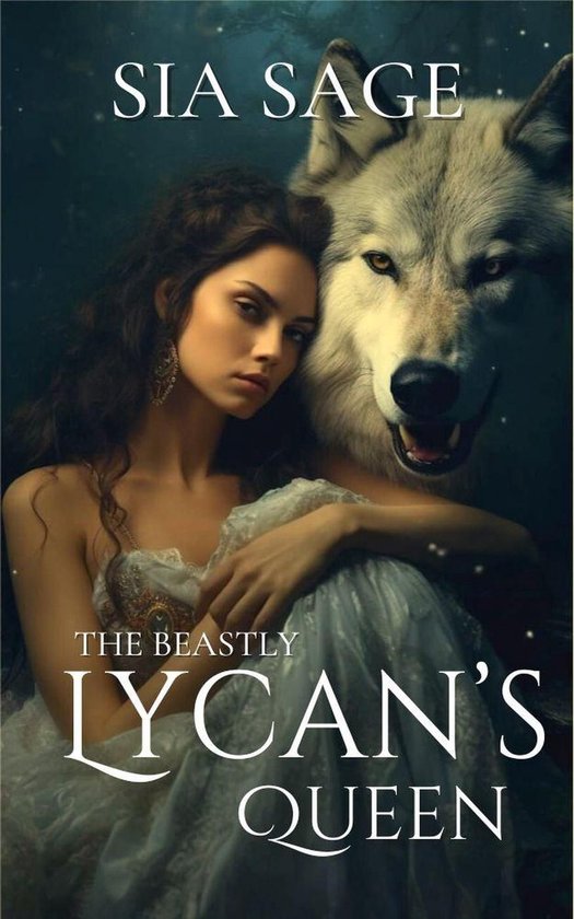 The Beastly Lycan - The Beastly Lycan's Queen