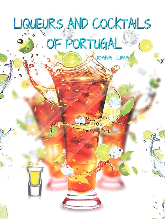 Liqueurs and Cocktails of Portugal