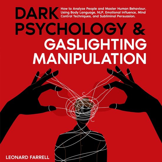 Dark Psychology & Gaslighting Manipulation