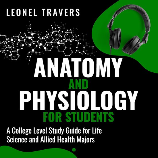 Anatomy and Physiology For Students