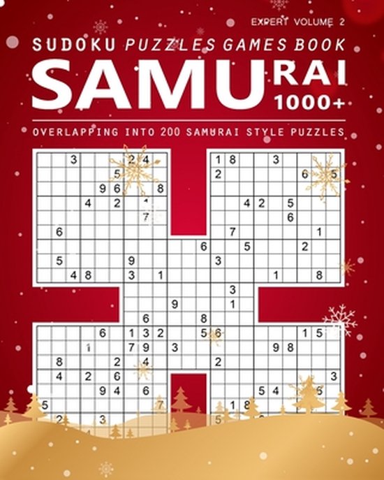 Samurai Sudoku Puzzle Levels Expert: Samurai Games Brain Health 1000 Puzzle Book Overlapping into 200 Samurai Style Puzzles Book for Adults (Winter Co