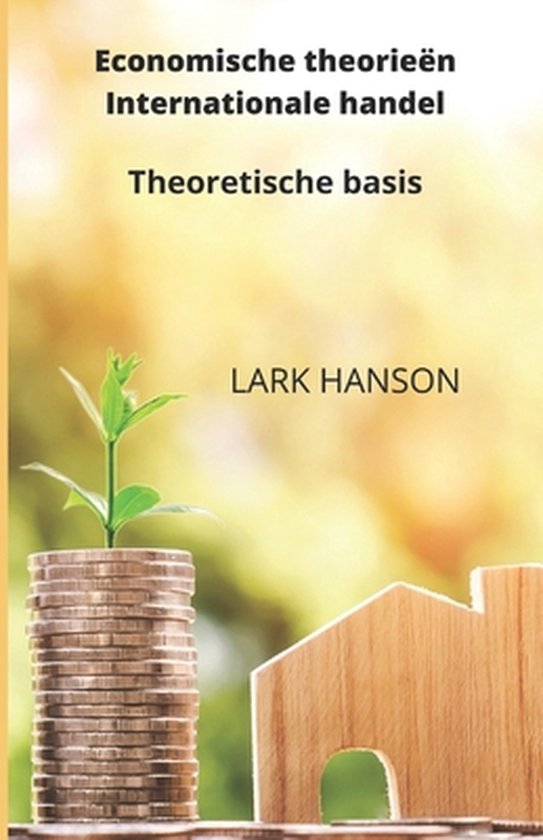 Economische theorieën Internationale handel