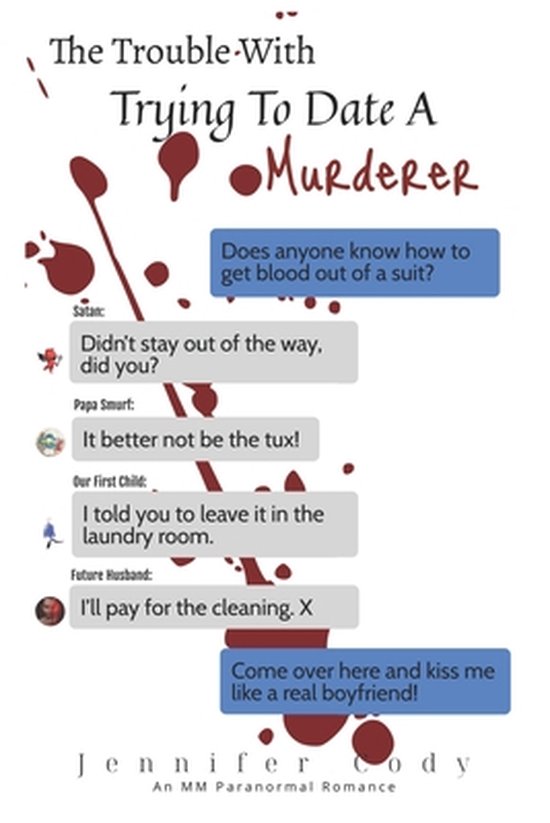 Murder Sprees and Mute Decrees-The Trouble with Trying to Date a Murderer