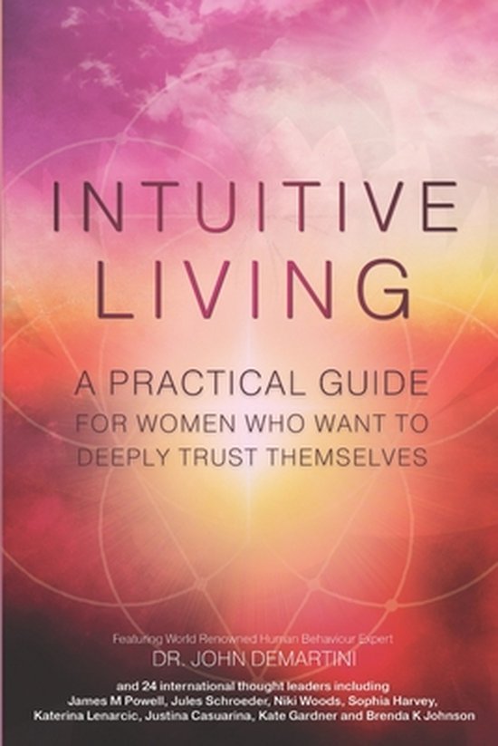 Intuitive & Inspired- Intuitive Living