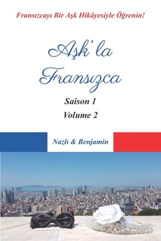 Aşk'la Fransızca - Tüm Kitaplar- Aşk'la Fransızca - Saison 1 Volume 2