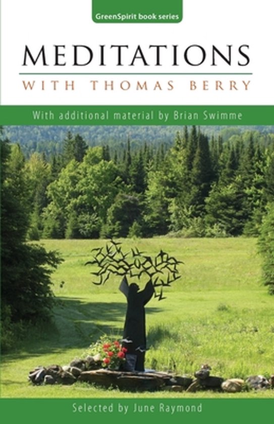 Greenspirit Book- Meditations with Thomas Berry