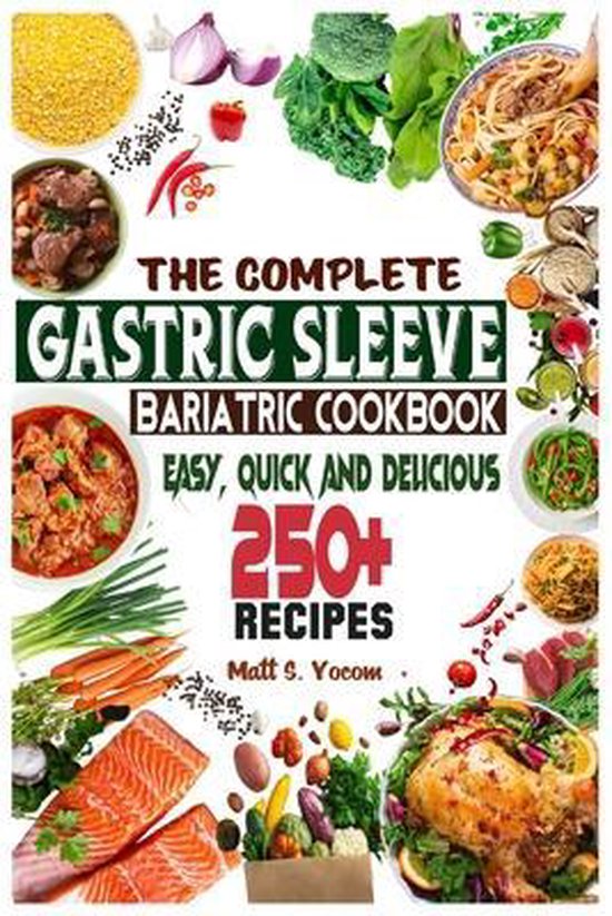 The Complete Gastric Sleeve Bariatric Cookbook