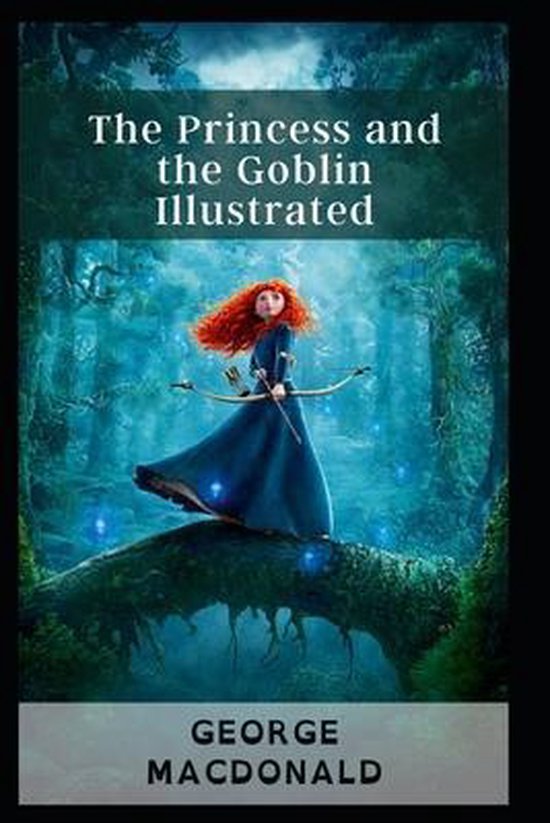 The Princess and the Goblin Illustrated