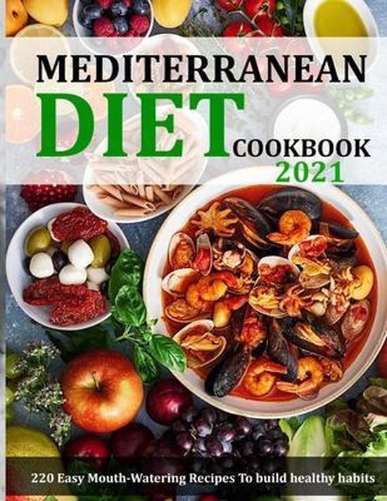 Mediterranean Diet Cookbook 2021