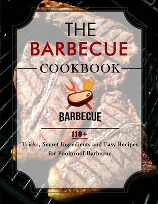 The Barbecue Cookbook