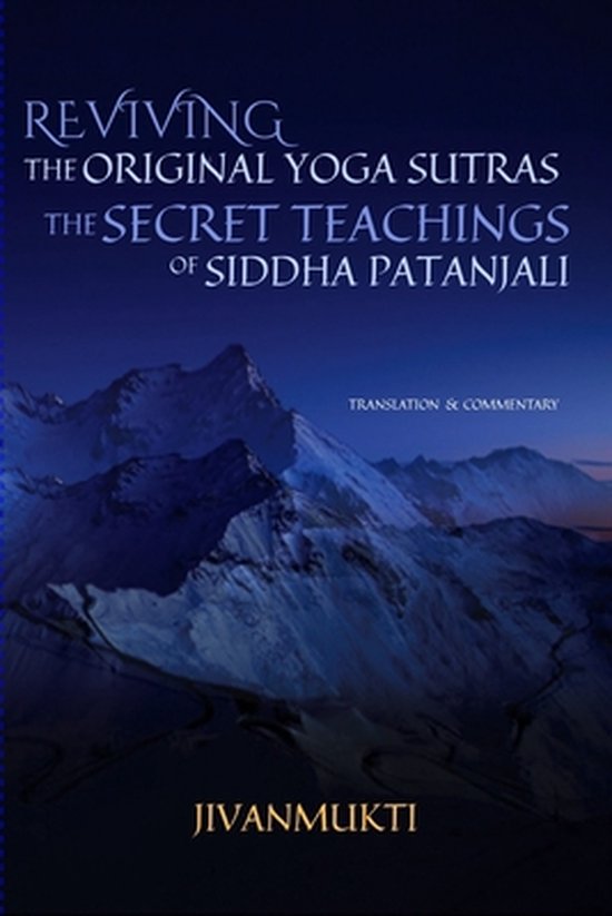 Reviving the Original Yoga Sutras