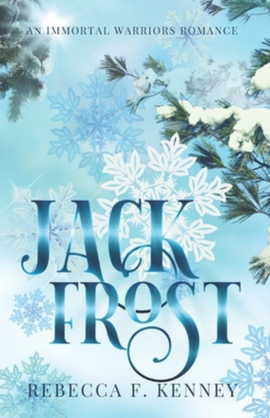 Immortal Warriors- Jack Frost