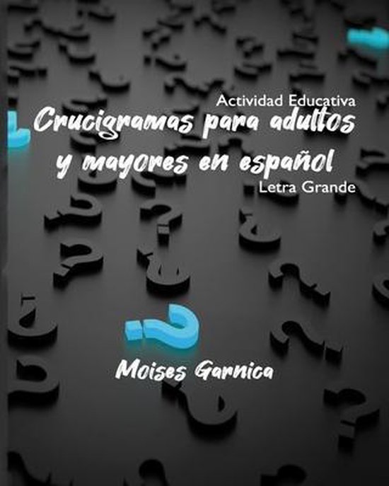 Crucigramas para adultos y mayores en espaol