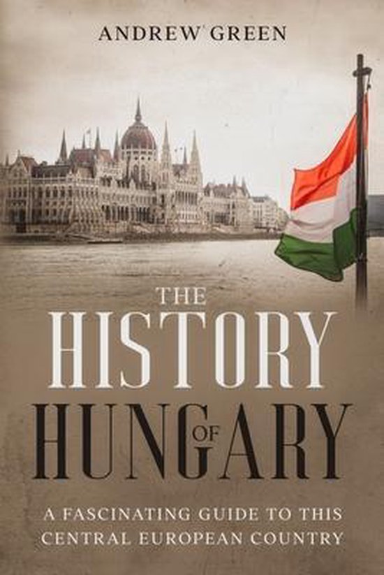 The History of Hungary