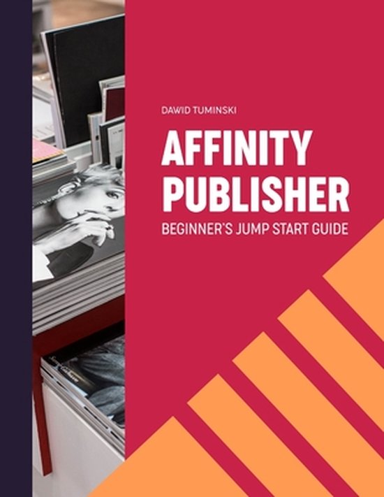 Affinity Publisher. Beginner's Jumpstart Guide