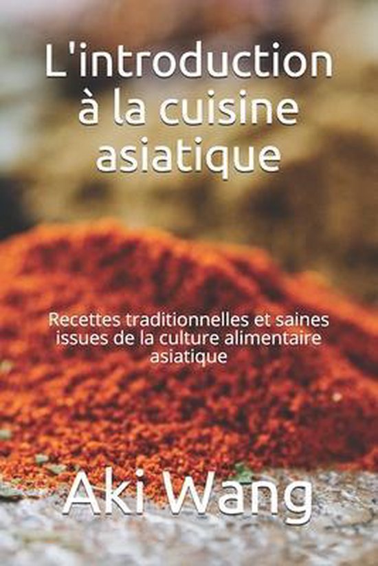 L'introduction à la cuisine asiatique