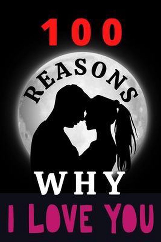 100 Reasons Why I Love You