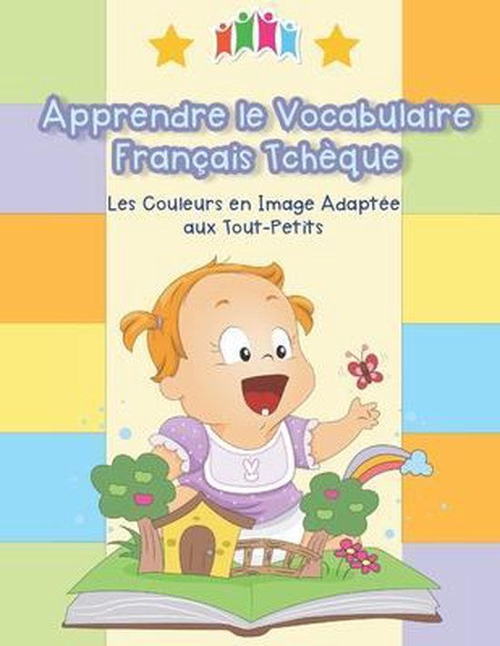 Apprendre le Vocabulaire Français Tchèque - Les Couleurs en Image Adaptée aux Tout-Petits