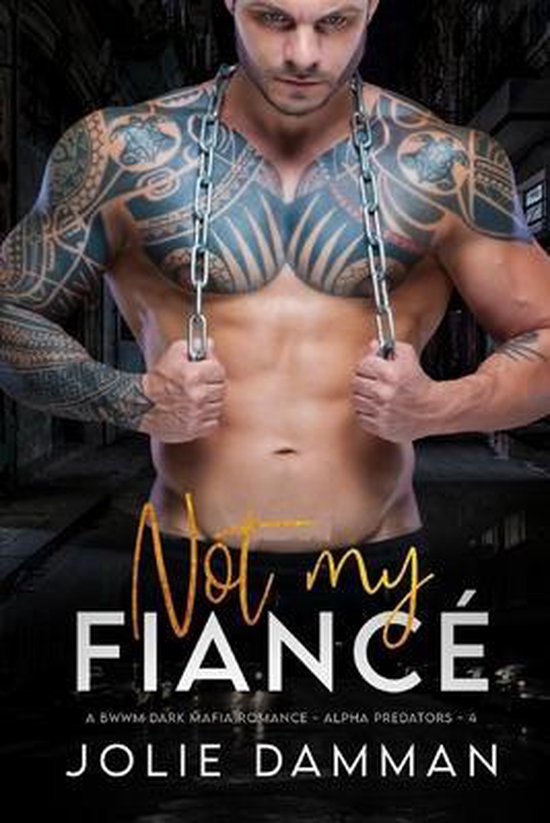 Alpha Hunters- Not my Fiancé