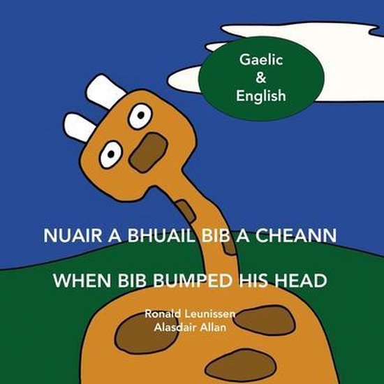 Bib the Giraffe- Nuair a bhuail Bib a cheann - When Bib bumped his head