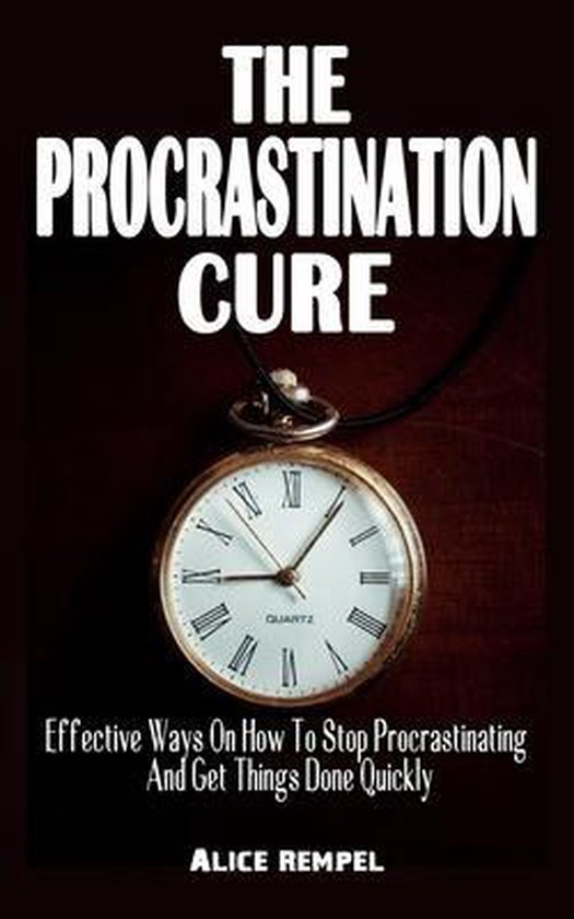 The Procrastination Cure