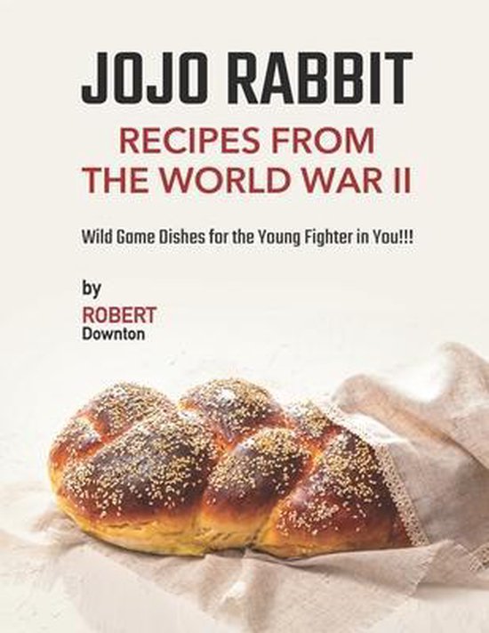 Jojo Rabbit - Recipes from the World War II