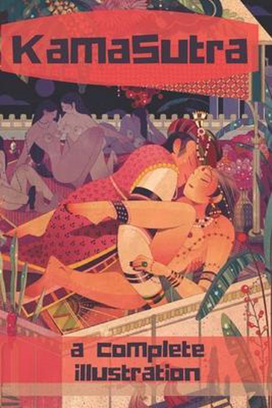 The KamaSutra - The Art of Love Making