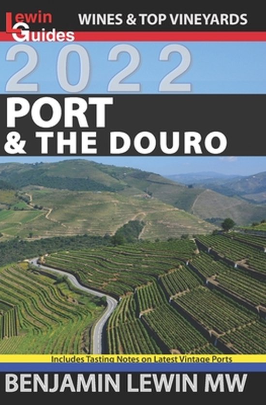 Guides to Wines and Top Vineyards- Port & the Douro