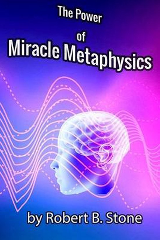 The Power of Miracle Metaphysics