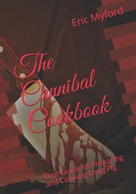 The Cannibal Cookbook