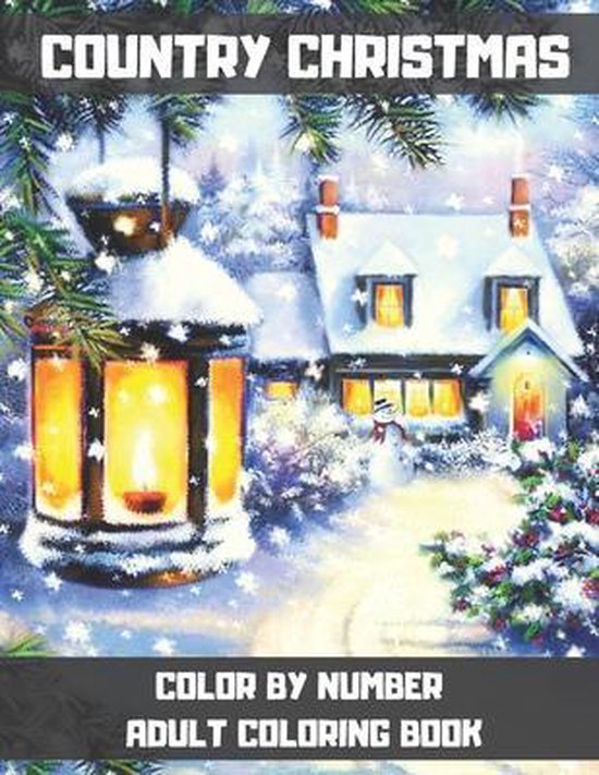 Country Christmas Color By Number Adult Coloring Book