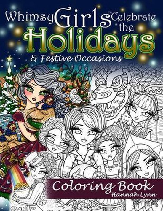 Whimsy Girls Celebrate the Holidays & Festive Occasions Coloring Book