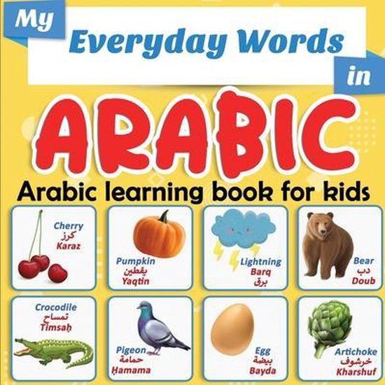 My Everyday Words in Arabic - Arabic learning book for kids