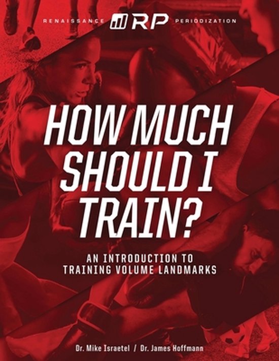 Renaissance Periodization- How Much Should I Train?