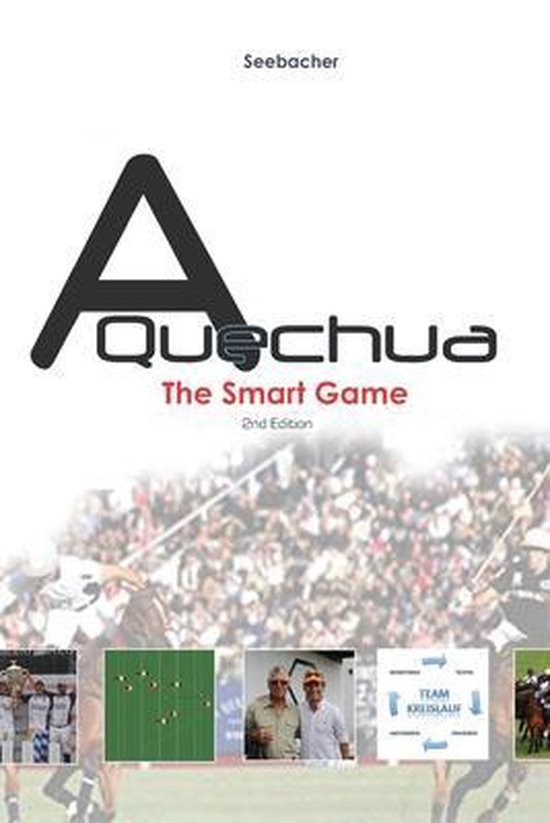 Polo a Quechua - International Edition (English Language)-A Quechua Polo - The Smart Game