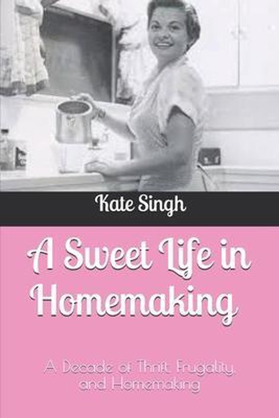 A Sweet Life in Homemaking